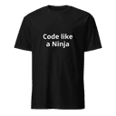 Code like a Ninja T-Shirt